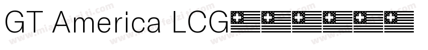 GT America LCG字体转换
